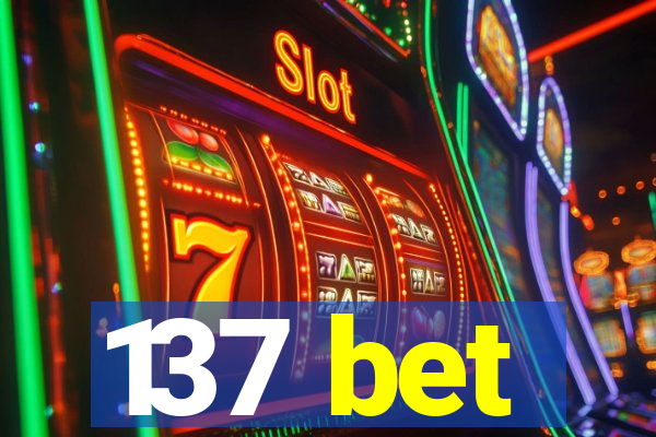 137 bet